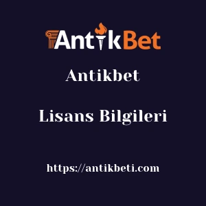 Antikbet Lisans Bilgileri