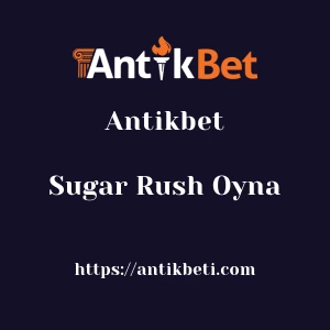 Antikbet Sugar Rush Oyna