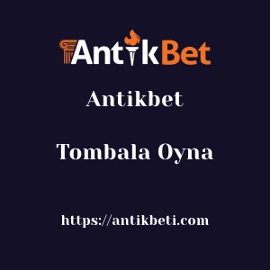 Antikbet Tombala Oyna